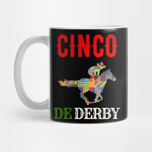 Cinco de Derby Funny Horse Racing sombrero Cinco De Mayo Mug